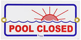 Pentair Rainbow R231400 6" x 12" Pool Closed Sign